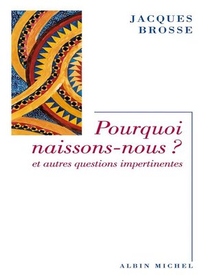 cover image of Pourquoi naissons-nous ?